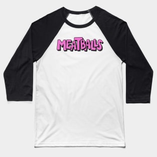 Meatballs Baseball T-Shirt